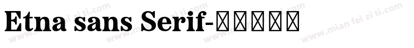 Etna sans Serif字体转换
